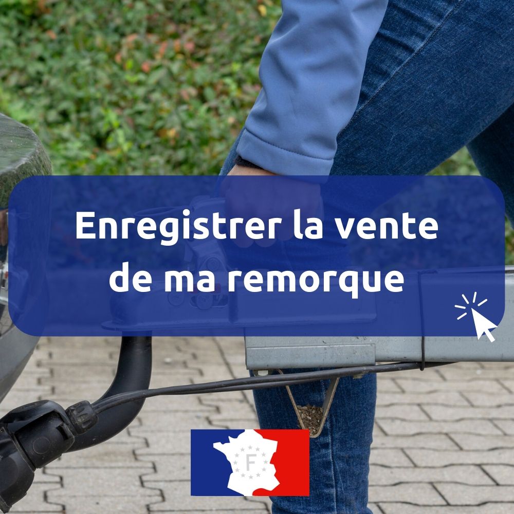 Certificat de vente d`une remorque Entre particuliers